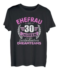 30. Hochzeitstag Ehefrau seit 30 Jahren T-Shirt