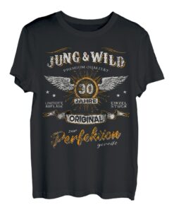 30 Jahre Jung & Wild zur Perfektion gereift 30. Geburtstag T-Shirt