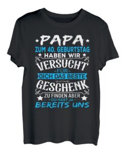 40 Geburtstag Männer Papa 40er Vater 40 Jahre Mann T-Shirt