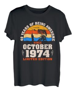 49 Jahre alte Angelfreunde geboren Oktober 1974 - 49. Geburtstag T-Shirt