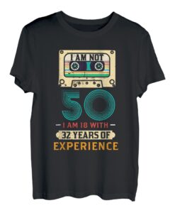 50. Geburtstag 2022 50 Ich Bin 18 Mit 32 Jahren Erfahrung T-Shirt