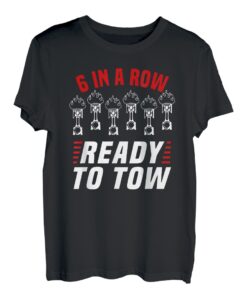 6 in einer Reihe zum Abschleppen - LKW-Fahrer, Transporter, Trucker T-Shirt
