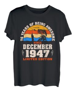76 Jahre alte Angelfreunde geboren Dezember 1947 76. Geburtstag T-Shirt