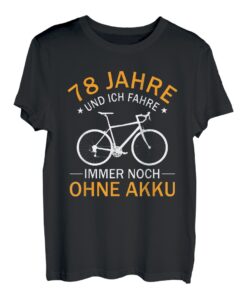 78. Geburtstag Geschenk Fahrrad Rennrad Spruch 78 Jahre T-Shirt
