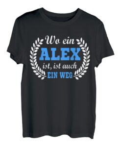 Alex Name lustige Sprüche Geburtstag Geschenk Alex T-Shirt