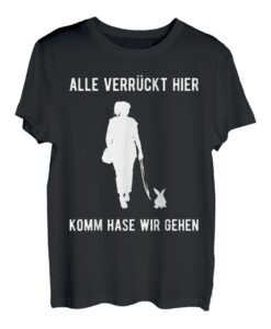 Alle Verrückt Komm Hase Wir Gehen Hasenzüchter Hasenhalter T-Shirt