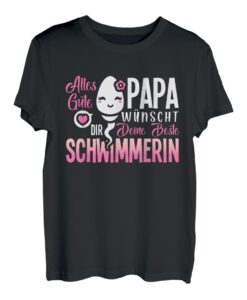 Alles Gute Papa wünscht dir deine beste Schwimmerin Vatertag T-Shirt