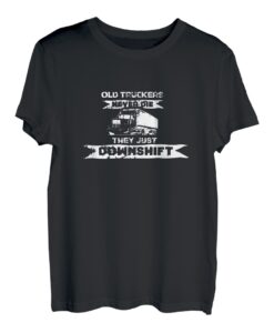 Alte Trucker sterben nie | Truck Driver T-Shirt T-Shirt