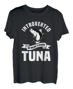 Angel-Thunfisch Introverted Fisherman Angler Fisher Salzwasser T-Shirt