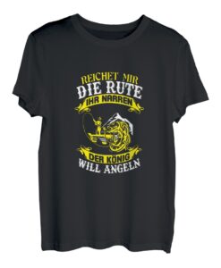 Angel Vater Petri Reicht mir die Rute der König will angeln T-Shirt