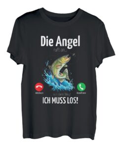Angelabenteuer: Die Angel ruft an ich muss Angeln T-Shirt