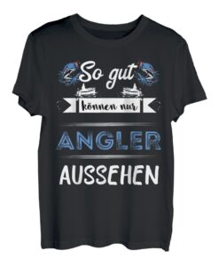 Angeln Hobby Angeln Spruch T-Shirt