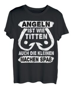 Angeln Ist Wie Titten Design Für Lustige Angler T-Shirt