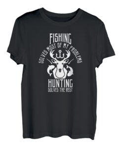Angeln löst die meisten meiner Probleme Die Jagd löst den Rest T-Shirt