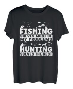 Angeln löst die meisten meiner Probleme, Jagen, den Rest Fischen T-Shirt