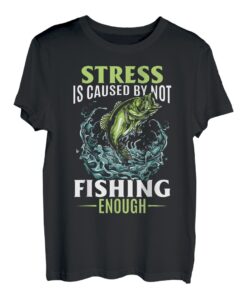 Angelstress wird durch nicht genug Angeln verursacht T-Shirt