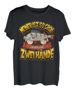 Angler Meiner ist so groß ich brauche zwei Hände Spruch T-Shirt