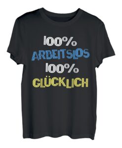 Arbeitslos Arbeitslosigkeit Hartz 4 Arbeitsuchend Geschenk T-Shirt