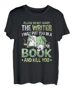 Autor Verärgern Lustiger Spruch Autoren Schriftsteller T-Shirt
