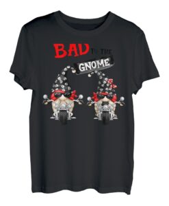 Bad To The Gnome Biker-Zwerg (auf der Rückseite) T-Shirt