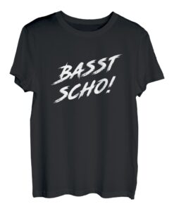 Basst scho - Fränkisch - Bayrisch - Bayern Dialekt T-Shirt