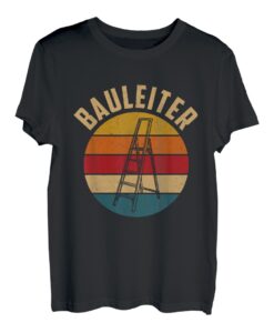 Bauleiter Retro Lustig Baustellen Hausbau Gerüstbau Bier T-Shirt
