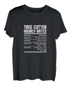 Baumschneider Stundensätze Baummeister Holzscheide Baumschneider T-Shirt