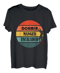Bergsteigen Essen schlafen und klettern T-Shirt