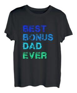 Best Bonus Dad Ever Stiefvater Vater Papa T-Shirt
