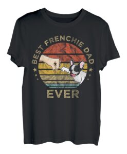 Best Frenchie Dad Ever - Französische Bulldogge Papa Vater T-Shirt
