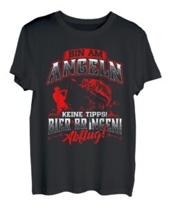 Bin am Angeln - Keine Tipps - Bier bringen - Angler T-Shirt