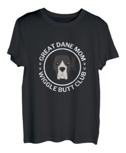 Black Great Dane Mom Wiggle Butt Club für Damen T-Shirt