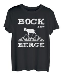 Bock auf Berge - Lustiger Kletterer und Bergsteiger Spruch T-Shirt