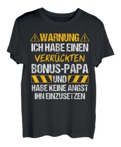 Bonus Papa Bonus Vater Stiefpapa Tochter Spruch Geschenk T-Shirt