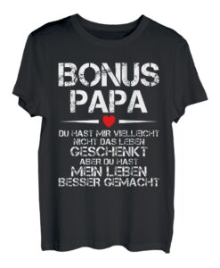 Bonus Papa Du Hast Mein Leben T-Shirt Vatertag Geschenk T-Shirt