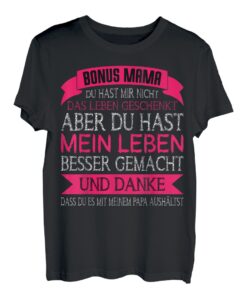 Bonusmama Bonus Mama Stiefmutter Geschenk T-Shirt