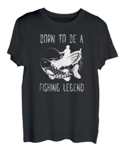 Born To Be A Fishing Legend Angel-Liebhaber Glücksangeln T-Shirt