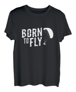 Born to fly Paragliding Fallschirm Geschenk T-Shirt T-Shirt