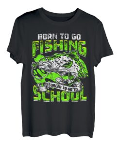 Born To Go Fishing Forced To Go To School Angeln Kinder T-Shirt