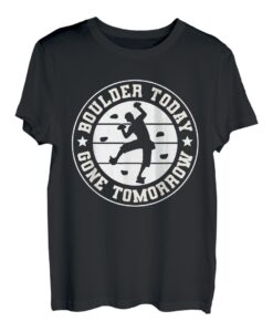 Boulder Today Gone Tomorrow T-Shirt