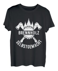 Brennholz Selbstgemacht Homemade Feuerholz T-Shirt