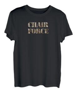 Chair Force Military Camo T-Shirt T-Shirt