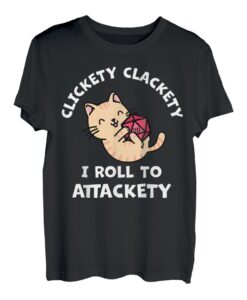 Clickety Clackety I Roll to Attackety Lustige Katzenliebhaber T-Shirt