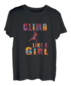 Climb like a Girl Klettern Kletterin Bouldern Kletterhalle T-Shirt