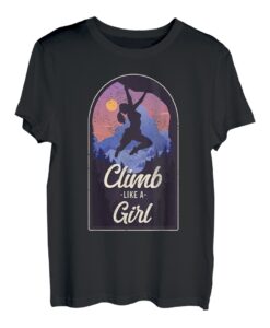 Climb Like A Girl Rock Climbing Bouldern Climber Aesthetic T-Shirt