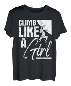 Climb Like A Girl - Sports Bouldering Hapfox Climber Boulderer T-Shirt