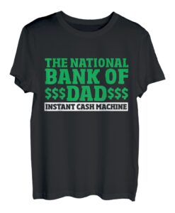 Dad ATM Machine Kreditkarte Witze - National Bank of Dad T-Shirt