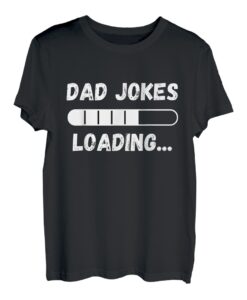 Dad Jokes Loading - Lustiger Daddy-Humor Bad Pun & Dad Joke T-Shirt
