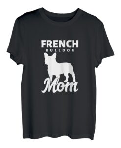Damen Französische Bulldogge Mutter Hunde Hundehalterin Geschenk T-Shirt
