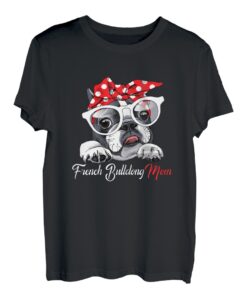 Damen French Bulldog Mom Geschenk Französische Bulldogge Mama T-Shirt